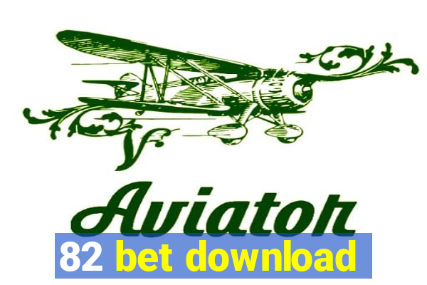 82 bet download